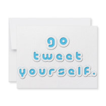 Go Tweet Yourself (by Deleriyes)