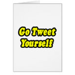 Go Tweet Yourself Cards