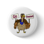 Go Vegan - Talking Turkey Pinback Button