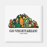 Go Vegetarian! (Vegetarian Humour) Magnet