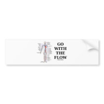 Go With The Flow (Circulatory System Attitude)
