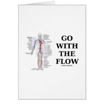 Go With The Flow (Circulatory System Attitude)