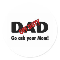 Go Your Ask Your Mom (Off Duty Dad)
