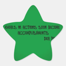 GOALS IN ACTIONS SOON BECOME ACCOMPLISHMENTS STAR STICKER