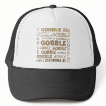 Gobble Gobble Trucker Hat