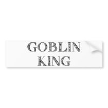 Goblin King Bumper Sticker