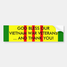 GOD BLESS OUR VIETNAM WAR VETERANS... BUMPER STICKERS
