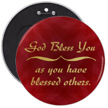 God bless you as you have blessed others pins