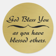 God bless you as you have blessed others round sticker