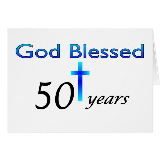 God Blessed 50 years birthday gift Greeting Cards