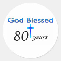 God Blessed 80 years birthday gift Stickers