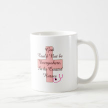 God Could Not Everywhere NURSES pink cross Mugs