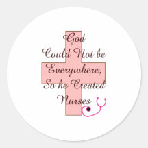 God Could Not Everywhere NURSES pink cross Round Stickers
