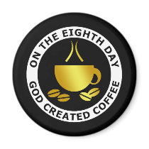 GOD CREATED COFFEE REFRIGERATOR MAGNETS