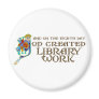 God Created Library Work Magnet
