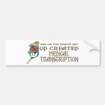God Created Medical Transcription Bumper Stickers