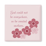 God Created Mothers Patterned Flower Magnet, Pink