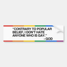 GOD DOESN'T HATE GAY PEOPLE.png Bumper Sticker