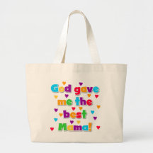 God Gave Me the Best Mama Tshirts and Gifts Bags