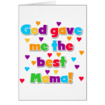 God Gave Me the Best Mama Tshirts and Gifts Cards