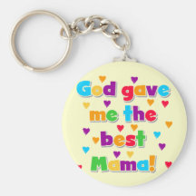 God Gave Me the Best Mama Tshirts and Gifts Keychain