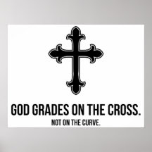 God Grades on the Cross Print