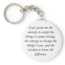 God, grant me the serenity to accept the things... keychain