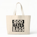 God Hates Bags