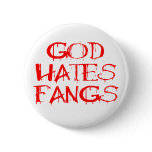 God Hates Fangs buttons