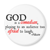 God is A Comedian Magnet