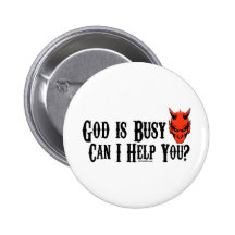 God is Busy Can I Help You Button