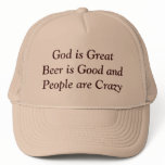 God is Great Beer is Good and People are Crazy Mesh Hats