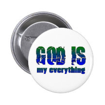 God is my everything Christian saying Button