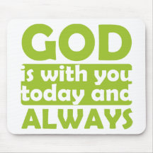 God is With You Today and Always Mouse Mats
