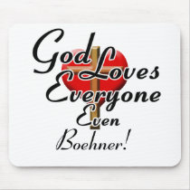 God Loves Boehner! Mouse Pad