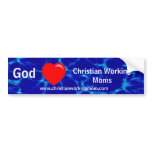 God Loves Christian Working Moms Bumper Sticker