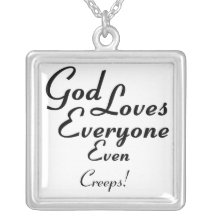 God Loves Creeps! Personalized Necklace