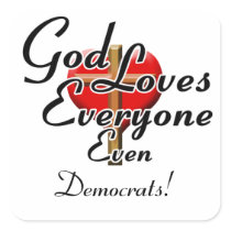 God Loves Democrats! Square Stickers
