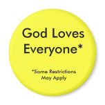 God Loves Everyone Fridge Magnets