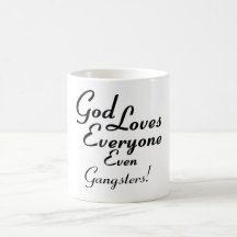 God Loves Gangsters! Mug