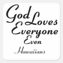 God Loves Hawaiians Stickers