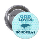 God Loves Honduras Pinback Button