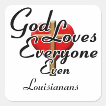 God Loves Louisianans Square Stickers