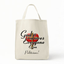 God Loves Politicians! Canvas Bags
