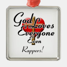 God Loves Rappers! Ornaments