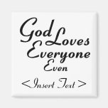 God Loves Refrigerator Magnet