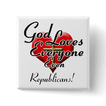 God Loves Republicans! Pin