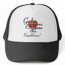 God Loves Republicans! Trucker Hats