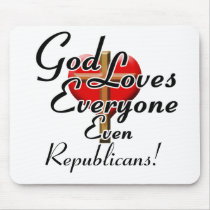 God Loves Republicans! Mouse Pads