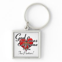God Loves Tea Partiers! Keychain